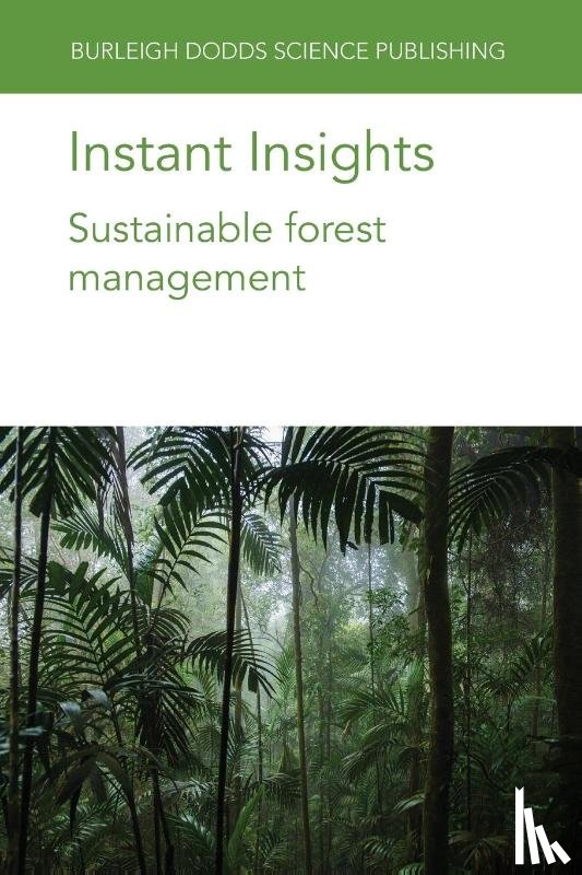 Putz, Prof Francis E. (University of Florida-Gainesville (United States)), Cellini, Dr Juan Manuel (Universidad Nacional de la Plata (UNLP) (Argentina)), Thompson, Dr Ian D. (Thompson Forest Ltd.-Kelowna (Canada)) - Instant Insights: Sustainable Forest Management