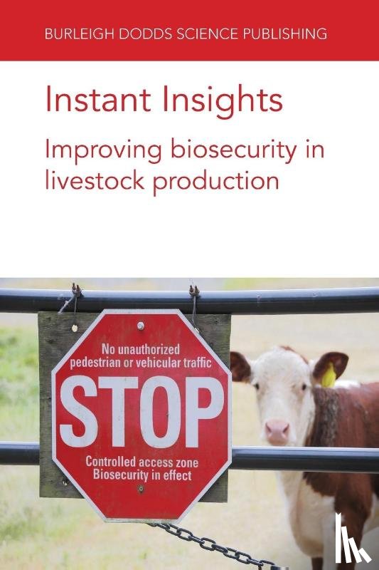 Dewulf, Prof Jeroen (Ghent University), Hilbert, Friederike (University of Veterinary Medicine), Maes, Prof Dominiek (Ghent University), Boyen, Filip (Ghent University) - Instant Insights: Improving Biosecurity in Livestock Production