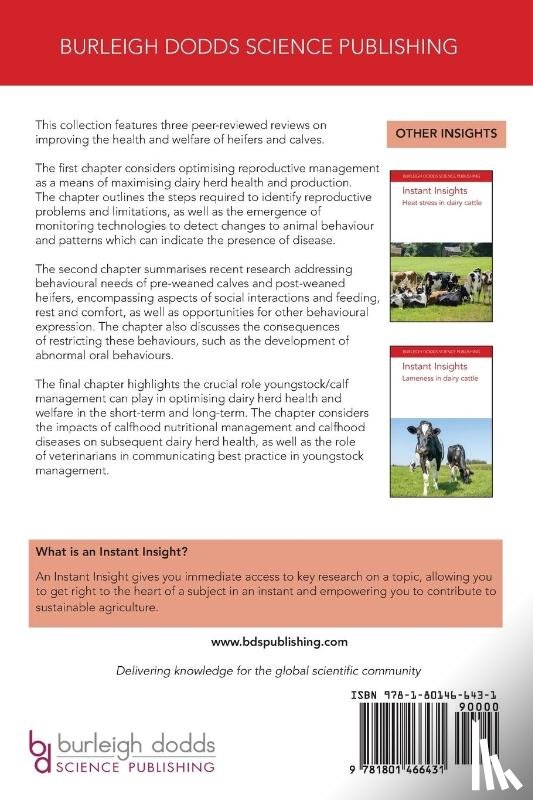 Williamson, Emeritus Prof Norman B. (Massey University), Miller-Cushon, Dr Emily (University of Florida), Van Os, Dr Jennifer (University of Wisconsin-Madison), Mee, Dr John F. (Teagasc) - Instant Insights: Improving the Health and Welfare of Heifers and Calves