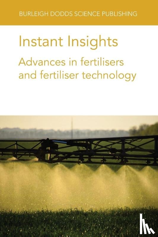 Miller, Dr Paul (Silsoe Spray Applications Unit Ltd), Long, Dr Dan S. (ARS-USDA), Hopkins, Prof Bryan G. (Brigham Young University), Bar-Tal, Dr Asher (Agricultural Research Organization (ARO) (Israel)) - Instant Insights: Advances in Fertilisers and Fertiliser Technology