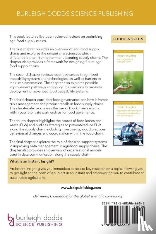 authors, Various, de Leeuw, Professor Sander (Wageningen University), Romero-Silva, Dr Rodrigo (Wageningen University), Islam, Dr Samantha (University of Cambridge (United Kingdom)) - Instant Insights: Optimising Agri-Food Supply Chains