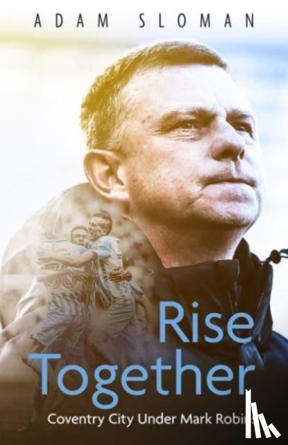 Sloman, Adam - Rise Together