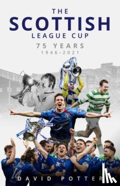 Potter, David - The Scottish League Cup