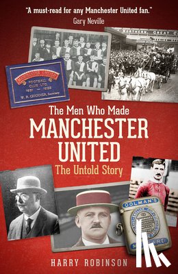 Robinson, Harry - The Men Who Made Manchester United