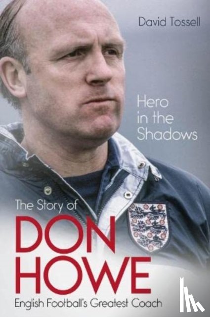 Tossell, David - Hero in the Shadows