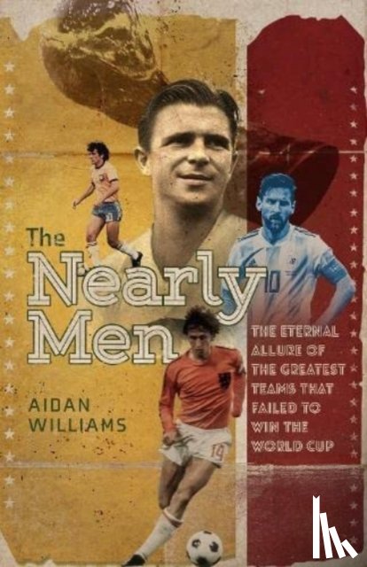 Williams, Aidan - The Nearly Men