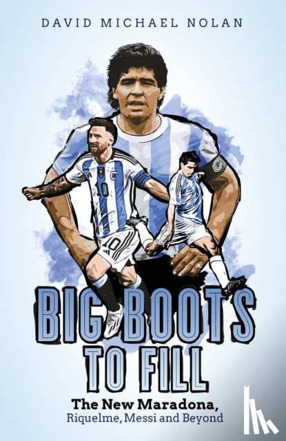 Nolan, David - Big Boots to Fill