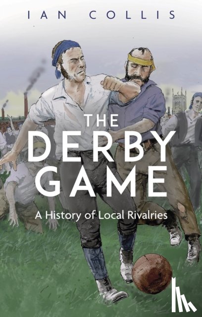 Collis, Ian - The Derby Game