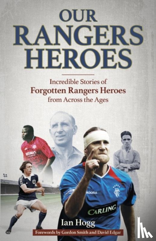 Hogg, Ian - Our Rangers Heroes