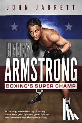 Jarrett, John - Henry Armstrong
