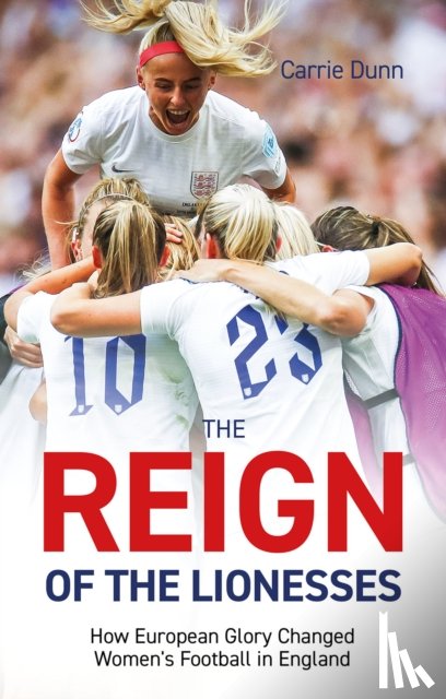 Dunn, Carrie - Reign of the Lionesses