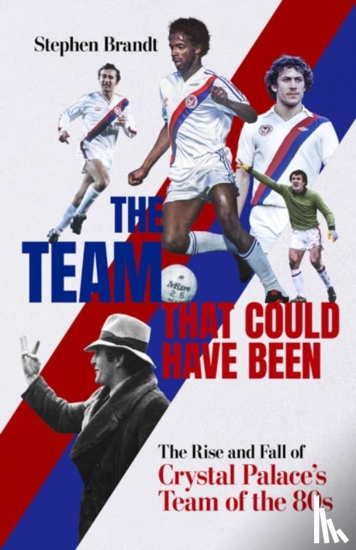 Brandt, Stephen - The Team that Could Have Been