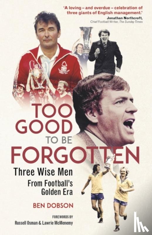 Dobson, Ben - Too Good to be Forgotten