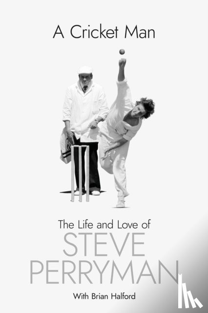 Perryman, Steve - A Cricket Man