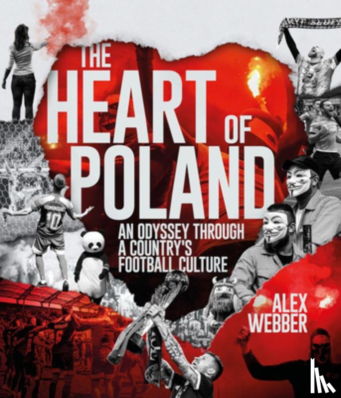 Webber, Alex - The Heart of Poland