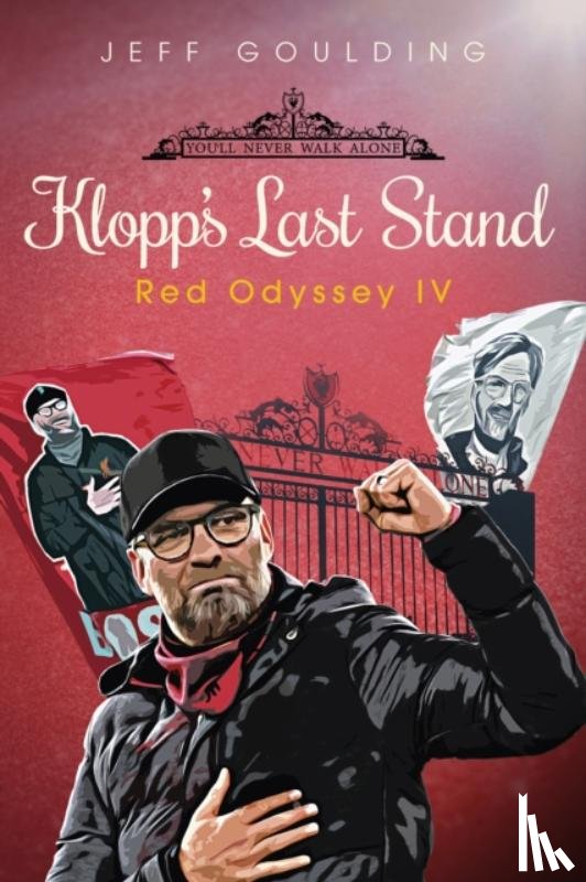 Goulding, Jeff - Klopp's Last Stand