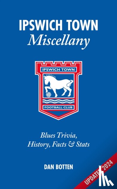 Botten, Dan - Ipswich Town Miscellany