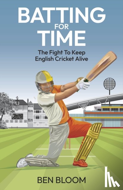 Bloom, Ben - Batting For Time