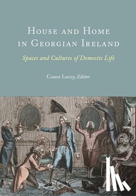  - House and Home in Georgian Ireland