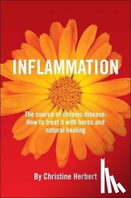 Herbert, Christine - Inflammation, the Source of Chronic Disease