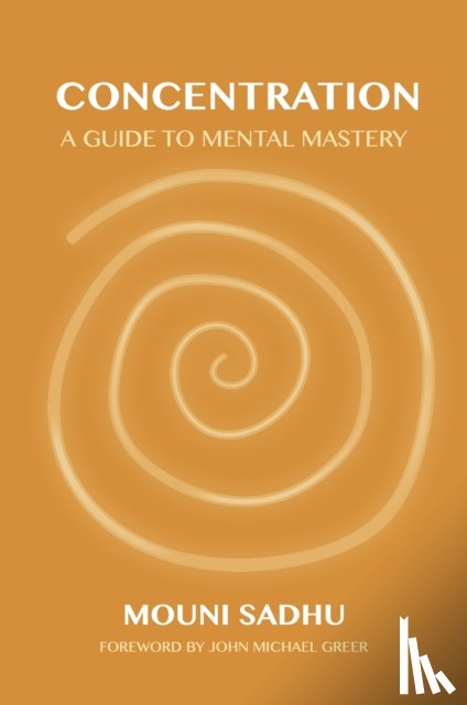 Sadhu, Mouni - Concentration