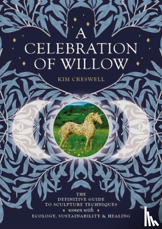 Creswell, Kim - A Celebration of Willow