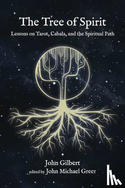 Gilbert, John - The Tree of Spirit