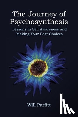 Parfitt, Will - The Journey of Psychosynthesis