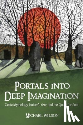 Wilson, Michael - Portals into Deep Imagination
