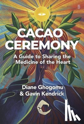 Kendrick, Gavin, Ghogomu, Diane - Cacao Ceremony