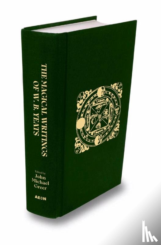 Yeats, W. B. - The Magical Writings of W.B. Yeats