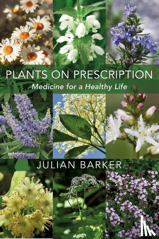 Barker, Julian - Plants on Prescription