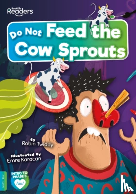 Twiddy, Robin - Do Not Feed the Cow Sprouts