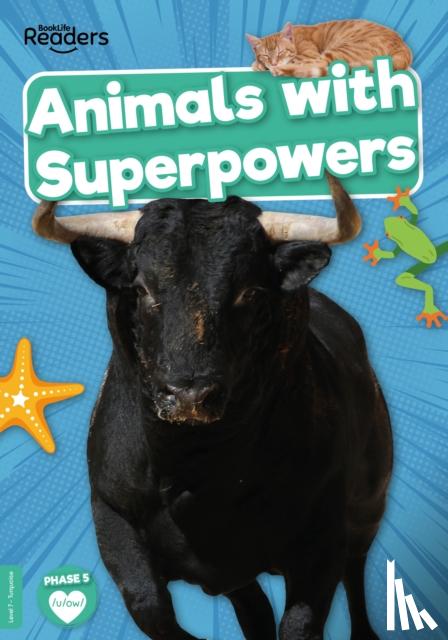 Anthony, William - Animals with Superpowers