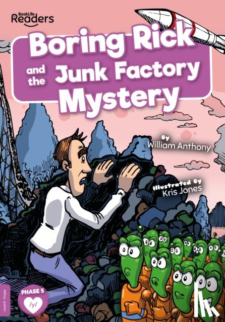 Anthony, William - Boring Rick and the Junk Factory Mystery