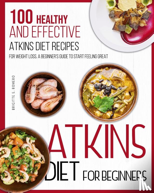 Romero, Brigitte S - Atkins Diet For Beginners