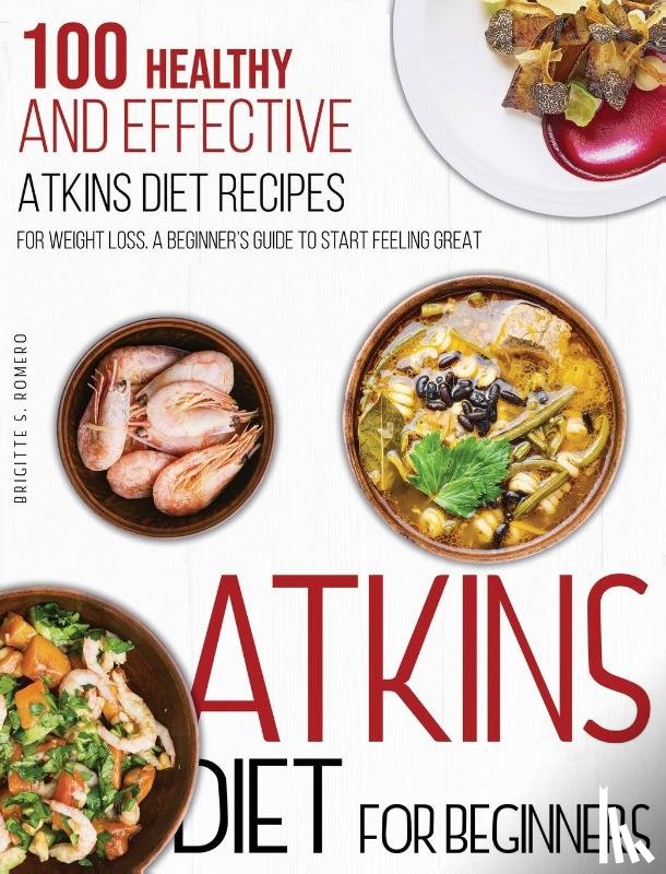 Romero, Brigitte S - Atkins Diet For Beginners