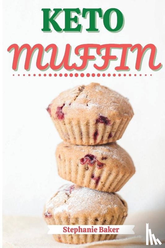 Baker, Stephanie - Keto Muffin