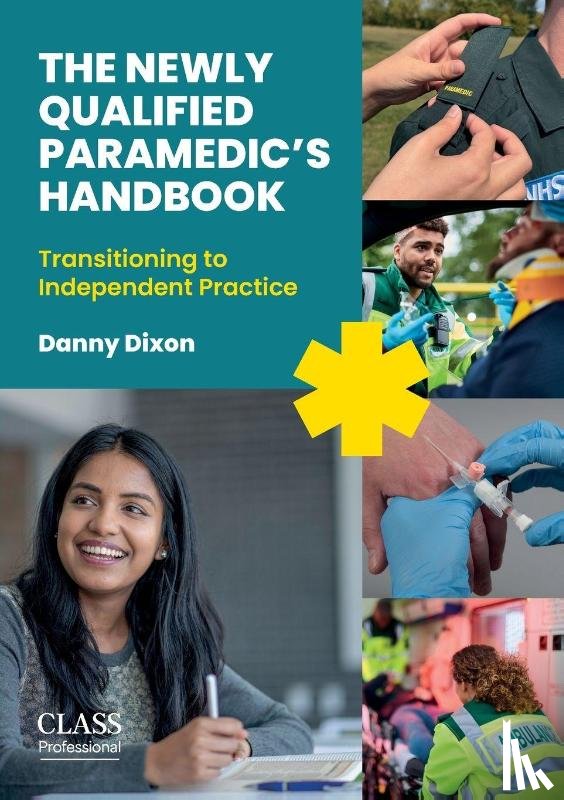 Dixon, Danny - The Newly Qualified Paramedic's Handbook