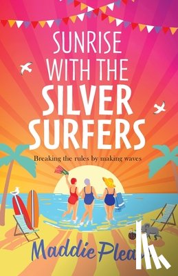 Maddie Please - Sunrise With The Silver Surfers