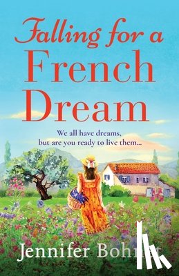 Bohnet, Jennifer - Falling for a French Dream
