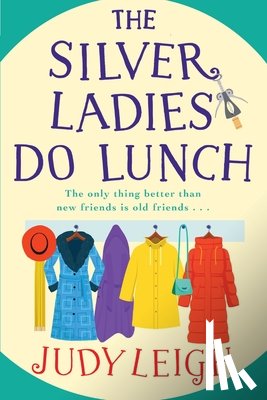 Leigh, Judy - The Silver Ladies Do Lunch