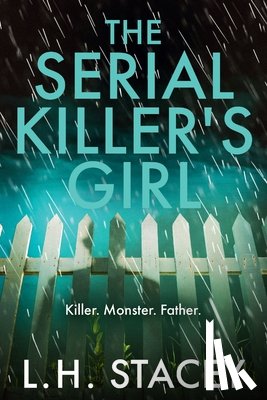 Stacey, L. H. - The Serial Killer's Girl