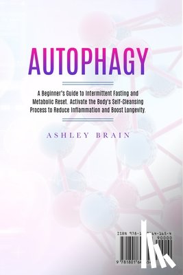 Brain, Ashley - Autophagy
