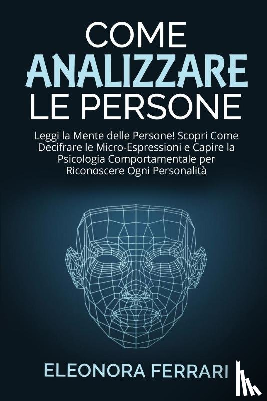 Ferrari, Eleonora - Come Analizzare le Persone