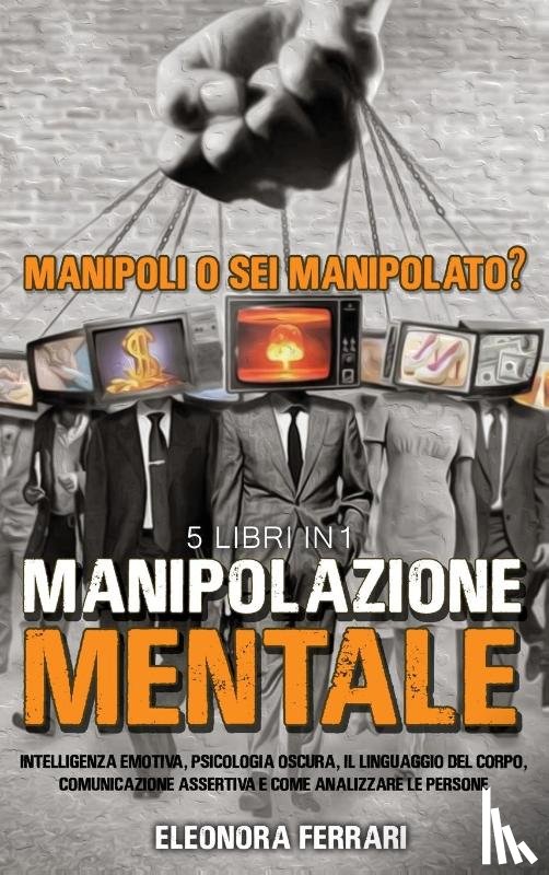 Ferrari, Eleonora - Manipolazione Mentale