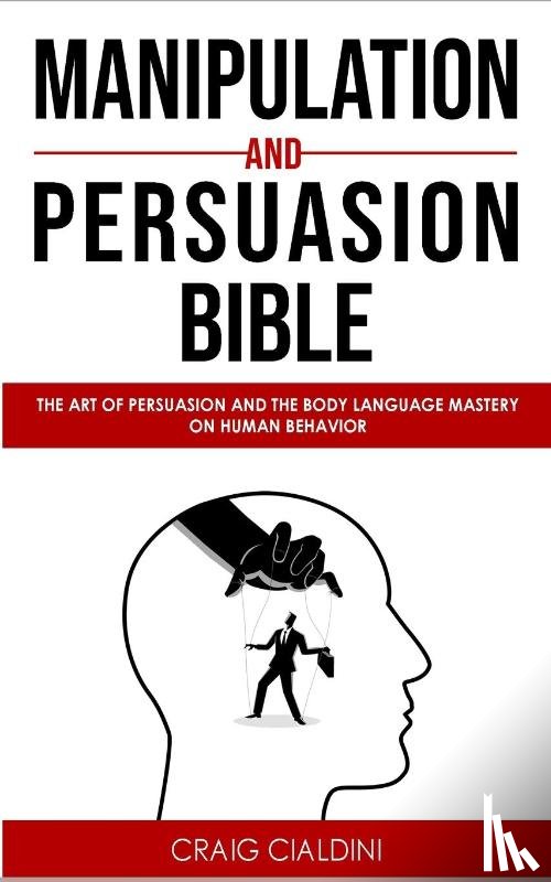 Cialdini, Craig - Manipulation and persuasion bible