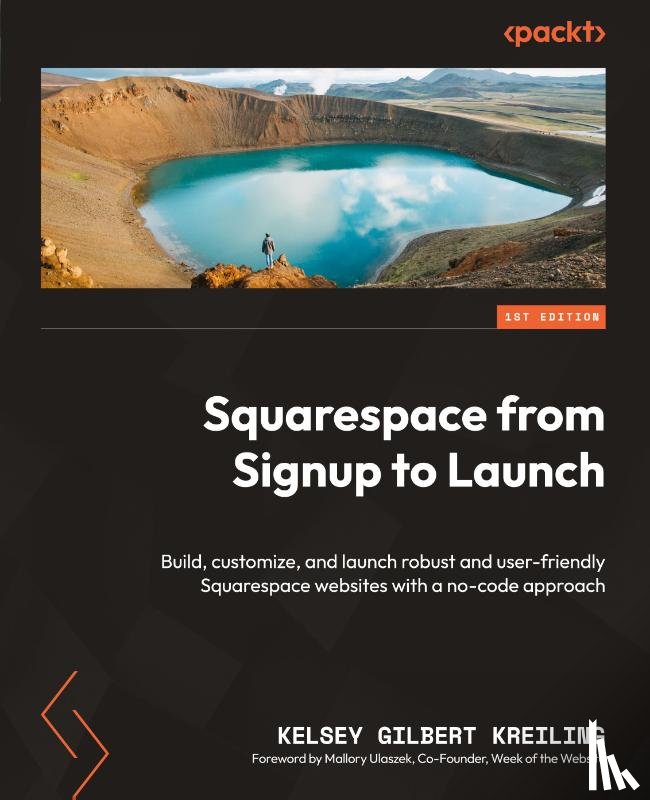 Kreiling, Kelsey Gilbert - Squarespace from Signup to Launch