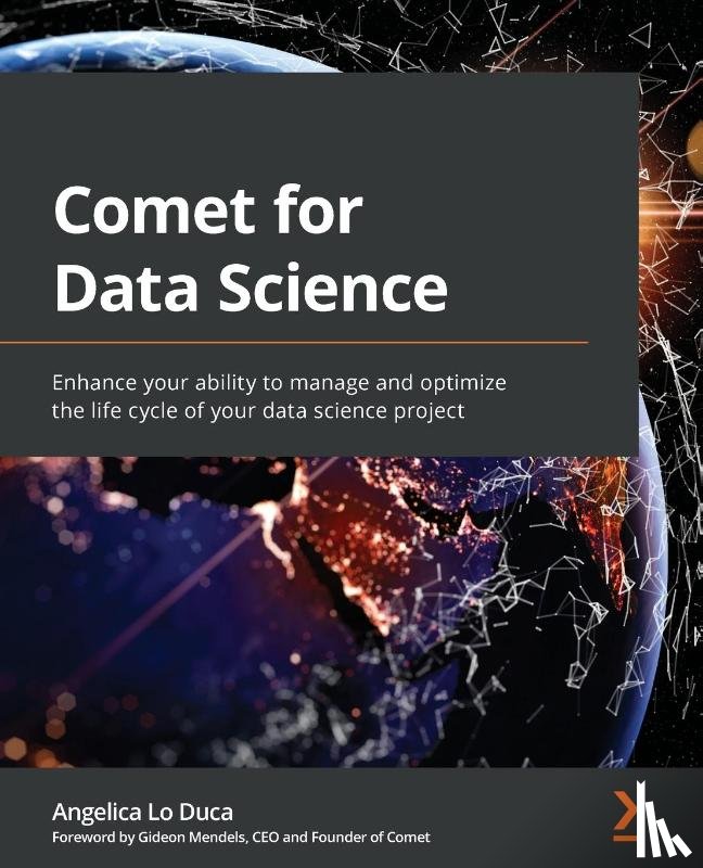Lo Duca, Angelica, Mendels, Gideon - Comet for Data Science