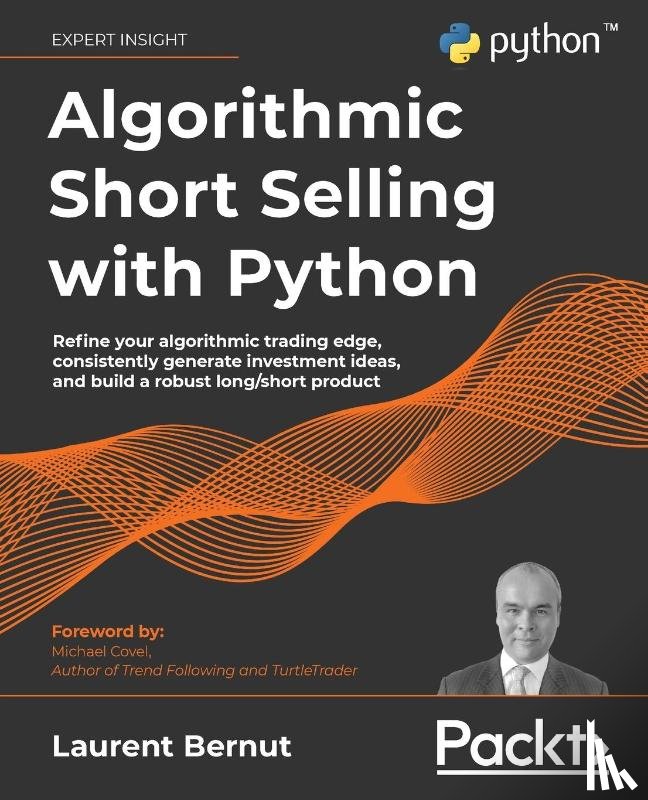 Bernut, Laurent, Covel, Michael - Algorithmic Short Selling with Python